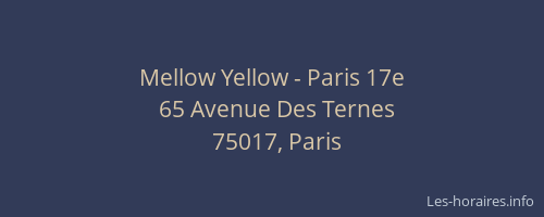 Mellow Yellow - Paris 17e