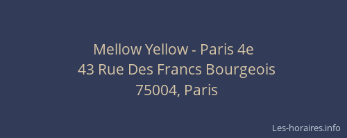 Mellow Yellow - Paris 4e