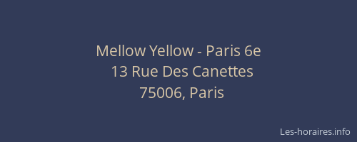 Mellow Yellow - Paris 6e