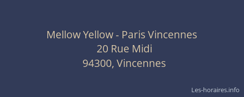 Mellow Yellow - Paris Vincennes
