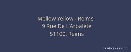 Mellow Yellow - Reims
