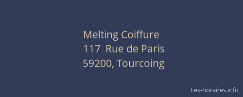 Melting Coiffure