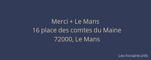 Merci + Le Mans