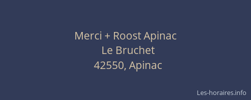 Merci + Roost Apinac