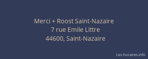 Merci + Roost Saint-Nazaire
