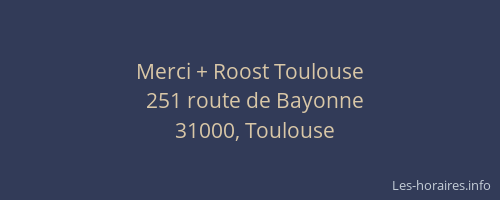 Merci + Roost Toulouse