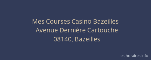 Mes Courses Casino Bazeilles