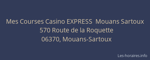 Mes Courses Casino EXPRESS  Mouans Sartoux