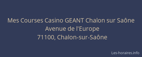 Mes Courses Casino GEANT Chalon sur Saône