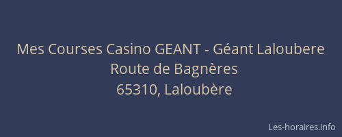 Mes Courses Casino GEANT - Géant Laloubere