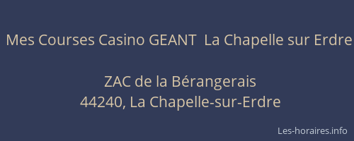 Mes Courses Casino GEANT  La Chapelle sur Erdre