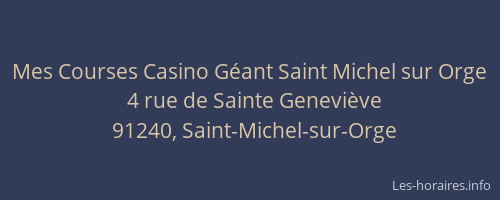 Mes Courses Casino Géant Saint Michel sur Orge