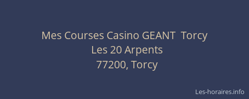 Mes Courses Casino GEANT  Torcy