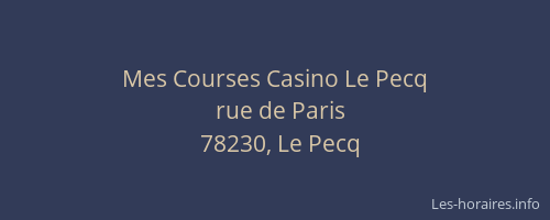 Mes Courses Casino Le Pecq