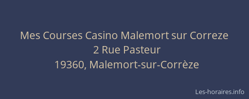 Mes Courses Casino Malemort sur Correze