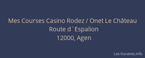 Mes Courses Casino Rodez / Onet Le Château