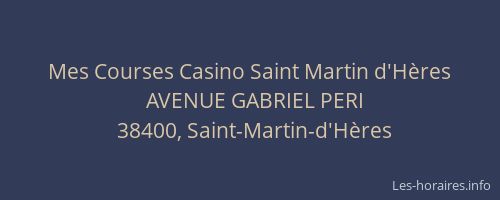Mes Courses Casino Saint Martin d'H&egrave;res