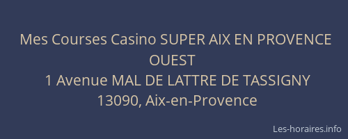 Mes Courses Casino SUPER AIX EN PROVENCE OUEST
