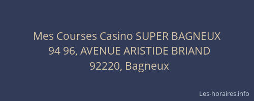Mes Courses Casino SUPER BAGNEUX