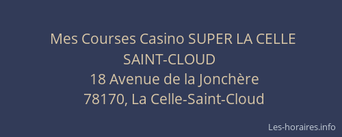 Mes Courses Casino SUPER LA CELLE SAINT-CLOUD