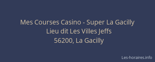 Mes Courses Casino - Super La Gacilly