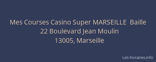 Mes Courses Casino Super MARSEILLE  Baille
