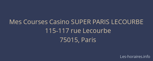 Mes Courses Casino SUPER PARIS LECOURBE
