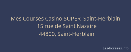 Mes Courses Casino SUPER  Saint-Herblain