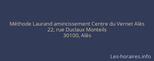 Méthode Laurand amincissement Centre du Vernet Alès