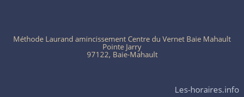 Méthode Laurand amincissement Centre du Vernet Baie Mahault