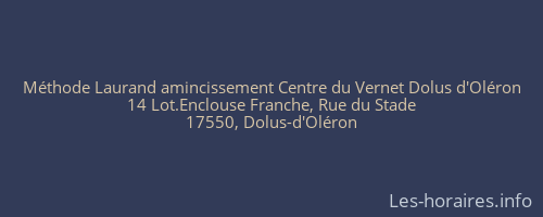 Méthode Laurand amincissement Centre du Vernet Dolus d'Oléron