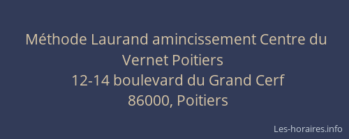 Méthode Laurand amincissement Centre du Vernet Poitiers