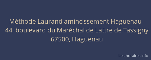 Méthode Laurand amincissement Haguenau