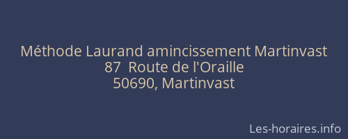 Méthode Laurand amincissement Martinvast