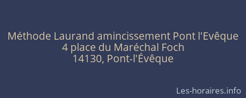 Méthode Laurand amincissement Pont l'Evêque