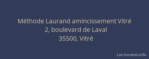 Méthode Laurand amincissement Vitré