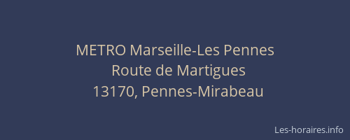 METRO Marseille-Les Pennes