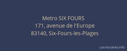 Metro SIX FOURS