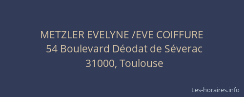 METZLER EVELYNE /EVE COIFFURE