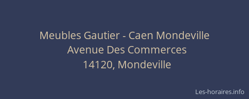 Meubles Gautier - Caen Mondeville