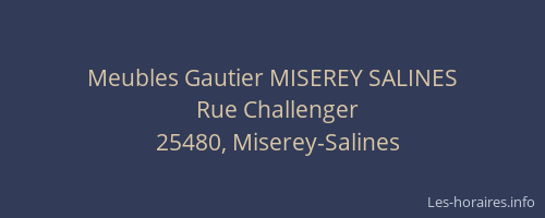 Meubles Gautier MISEREY SALINES