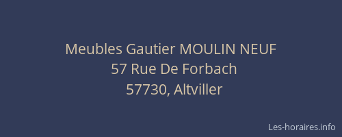 Meubles Gautier MOULIN NEUF