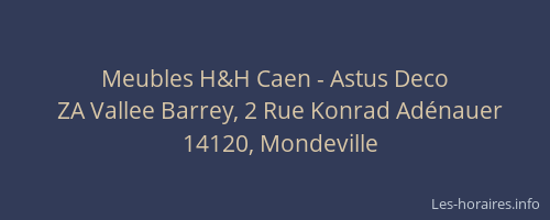 Meubles H&H Caen - Astus Deco