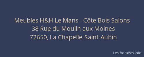 Meubles H&H Le Mans - Côte Bois Salons