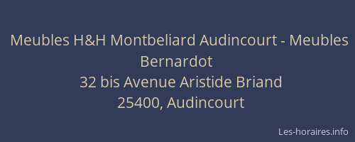 Meubles H&H Montbeliard Audincourt - Meubles Bernardot