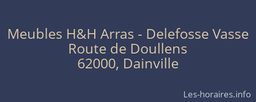 Meubles H&H Arras - Delefosse Vasse