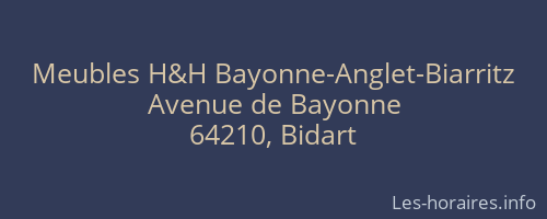 Meubles H&H Bayonne-Anglet-Biarritz
