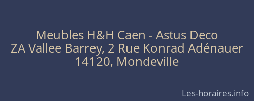 Meubles H&H Caen - Astus Deco