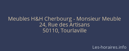Meubles H&H Cherbourg - Monsieur Meuble