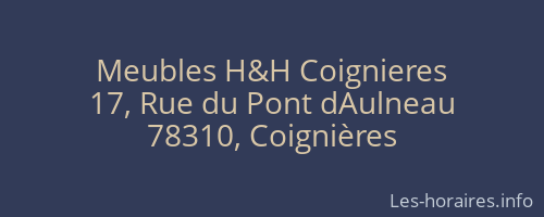 Meubles H&H Coignieres